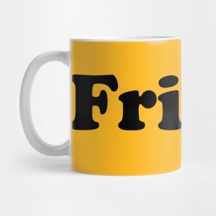 Friday Mug